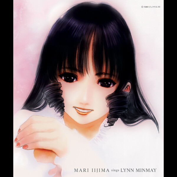 飯島 真理 | Mari Iijima Sings Lynn Minmay | ビクターエンタテインメント