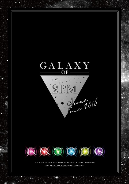 2PM ARENA TOUR 2016 GALAXY OF 2PM 【完全生産限定盤Blu-ray】 | 2PM