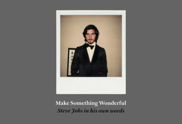 Download the Free Steve Jobs Archive Book, “Make Something Wonderful”