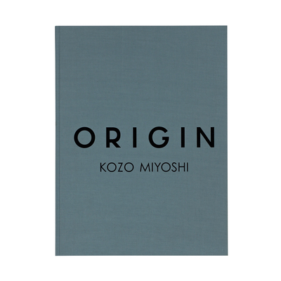 ORIGIN - 三好耕三 | shashasha 写々者 - 写真集とアートブック