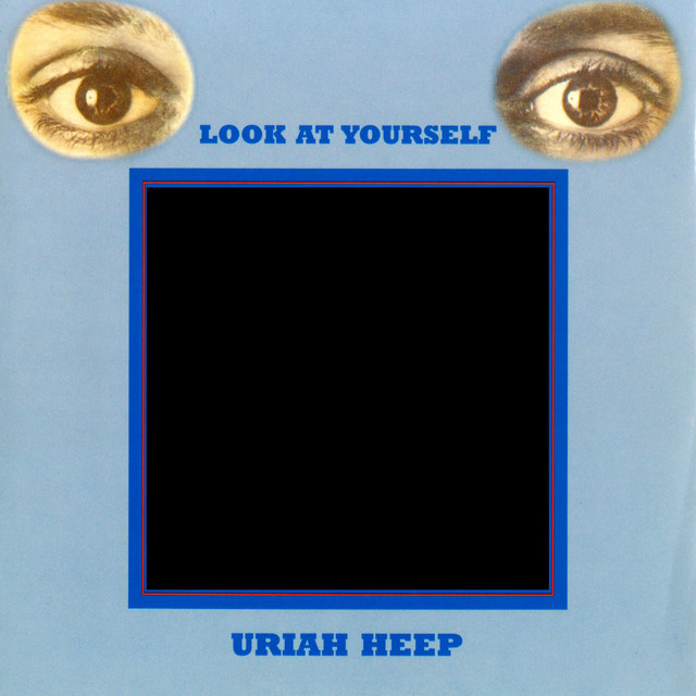 Look At Yourself - Album by Uriah Heep | Spotify