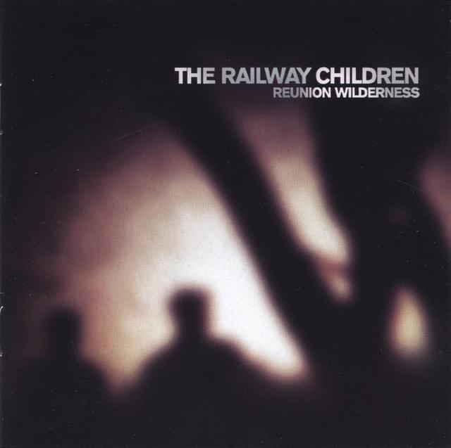 Railway Children – Gentle Sound Lyrics | Genius Lyrics