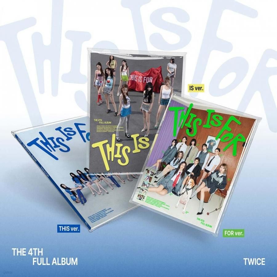 TWICE - THIS IS FOR / 4TH FULL ALBUM (THIS Ver. / IS Ver. / FOR Ver.)