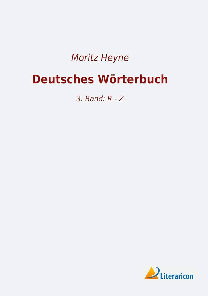 Amazon.co.jp: Deutsches Woerterbuch: 3. Band: R - Z : Heyne