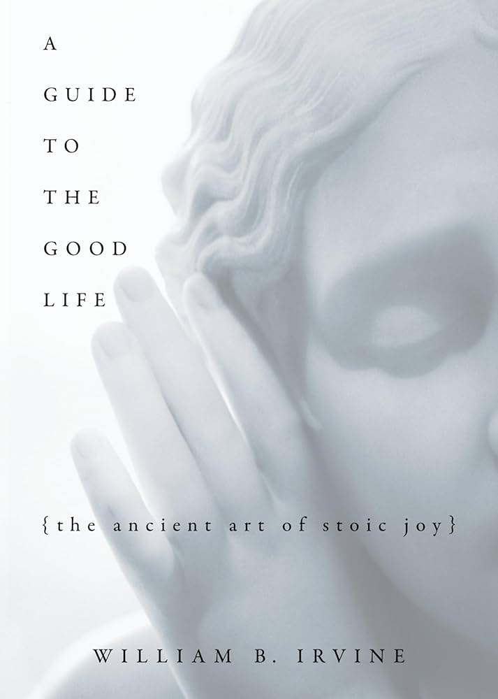 Amazon | A Guide to the Good Life: The Ancient Art of Stoic Joy