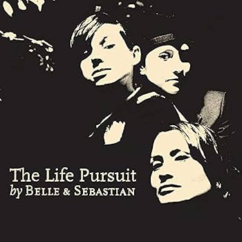 Belle and Sebastian - The Life Pursuit - Amazon.com Music