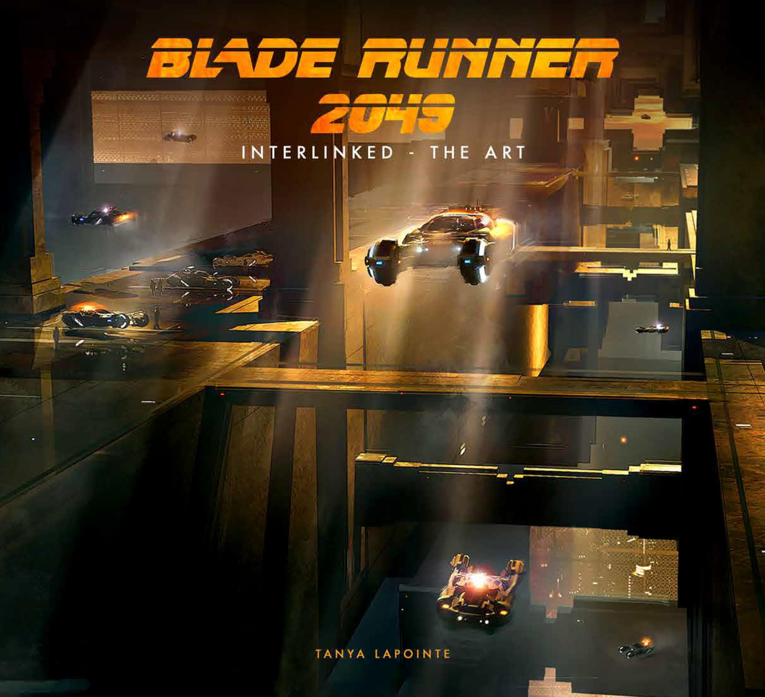 Blade Runner 2049 - Interlinked - The Art: Lapointe, Tanya