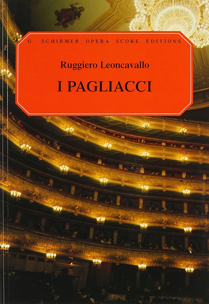 I Pagliacci Vocal Score by Ruggiero Leoncavallo (Opera Score