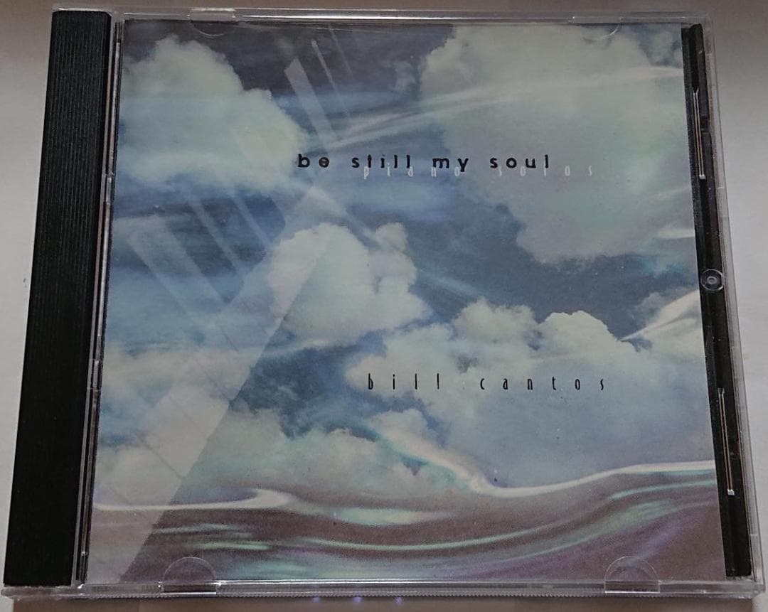 Be Still My Soul ビル・カントス Be Still My Soul - Album by Bill Cantos | Spotify