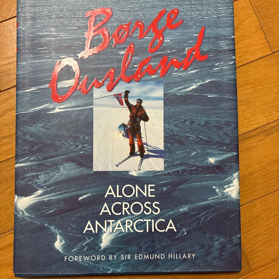 洋書 Alone Across Antarctica Borge Ousland 洋書 Alone Across Antarctica Borge Ousland Børge Ousland | Extreme